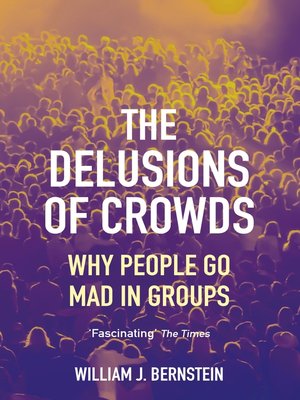 cover image of The Delusions of Crowds